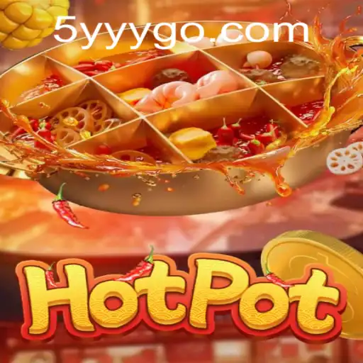 Descubra o Mundo do Jogo 'Hotpot' com 5YYY.COM