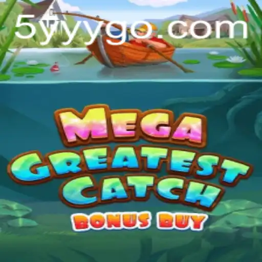 Explorando o Fascinante Mundo do MegaGreatestCatchBonusBuy