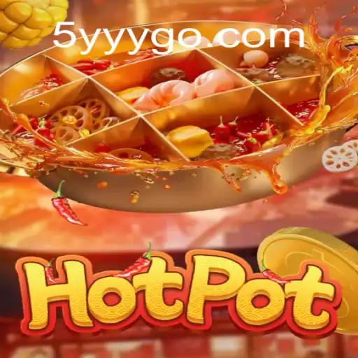 Descubra o Mundo do Jogo 'Hotpot' com 5YYY.COM